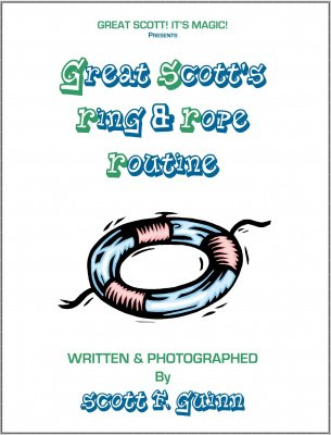 Great Scott's Ring and Rope Routine by Scott F. Guinn (PDF eBook Download)