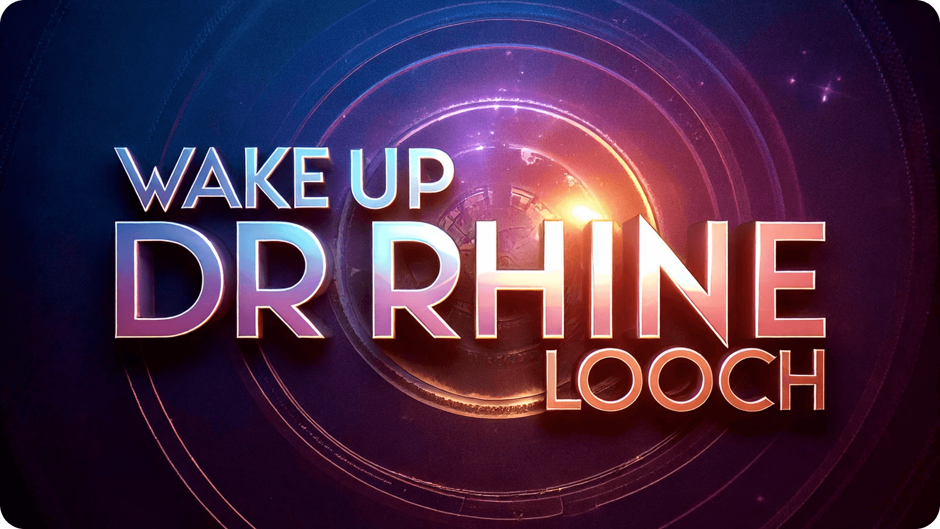 Wake Up Dr Rhine by Looch (Mp4 Video Download)