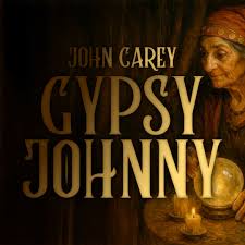 Gypsy Johnny by John Carey (Mp4 Video Download) Gypsy Johnny by John Carey (Mp4 Video Download)