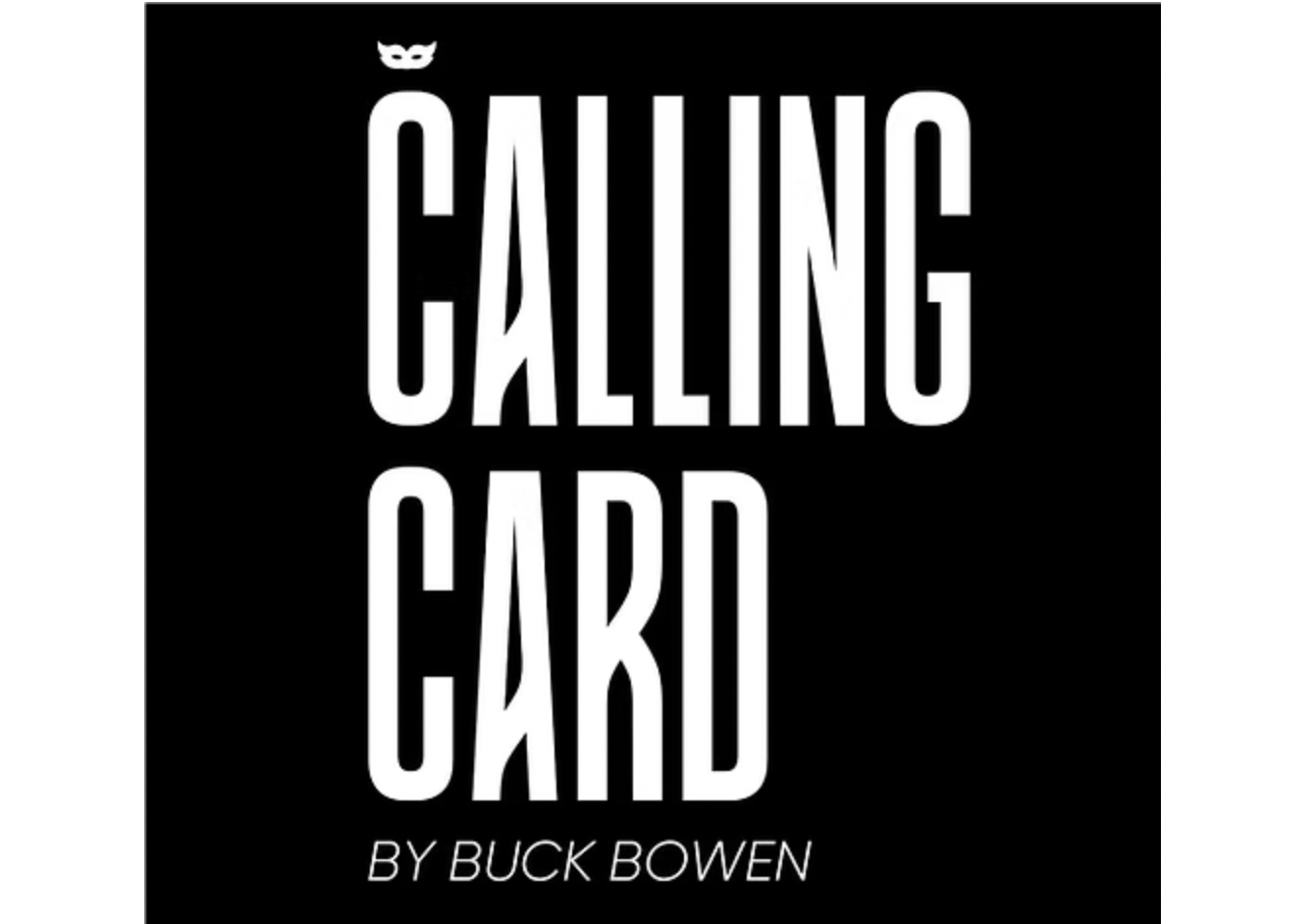 Calling Card by Buck Bowen (Mp4 Video Download 1080p FullHD Quality)