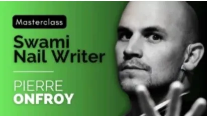 Pierre Onfroy - Swami and Nail Writer Masterclass (French)