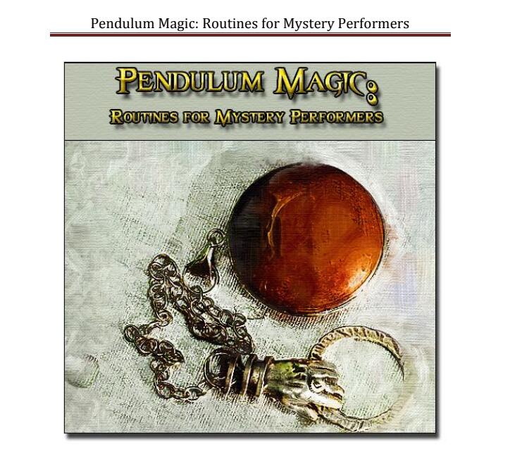 Pendulum Magic: Routines for Mystery Performers by David Thiel (PDF Download)