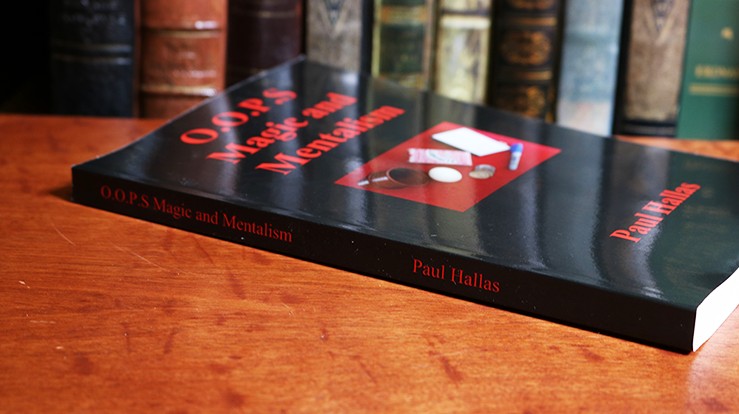 O.O.P.S. Magic and Mentalism by Paul Hallas