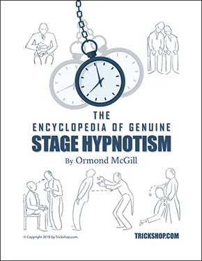The Encyclopedia of Genuine Stage Hypnotism: Ormond McGill Stage Hypnosis Book by Ormond McGill
