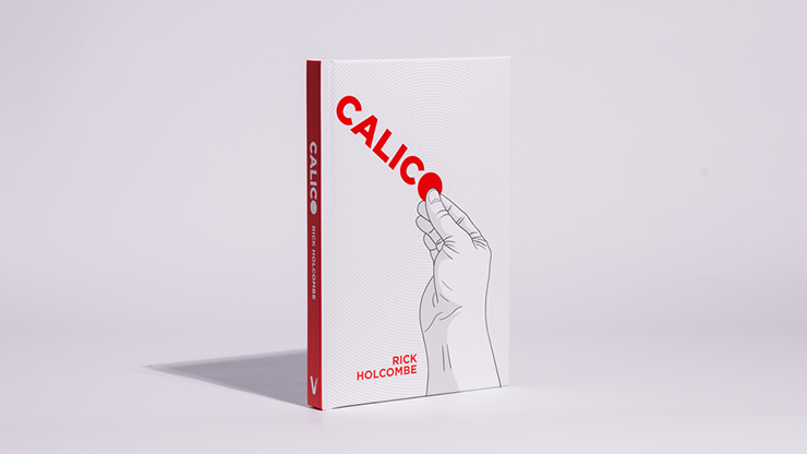Calico by Rick Holcombe (PDF + Mp4 Video Full Magic Download)