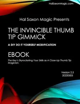 The Invincible Thumb Tip Gimmick by Hal Saxon