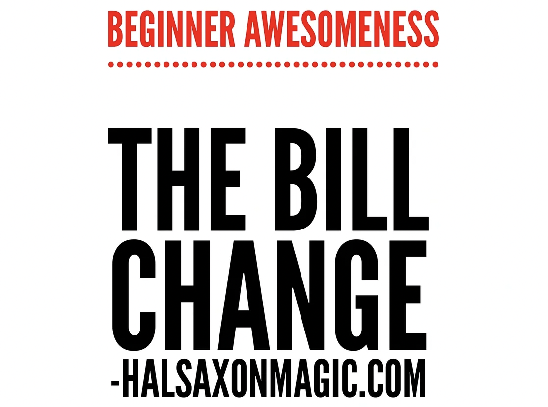 The Beginner Dollar Bill Change by Hal Saxon
