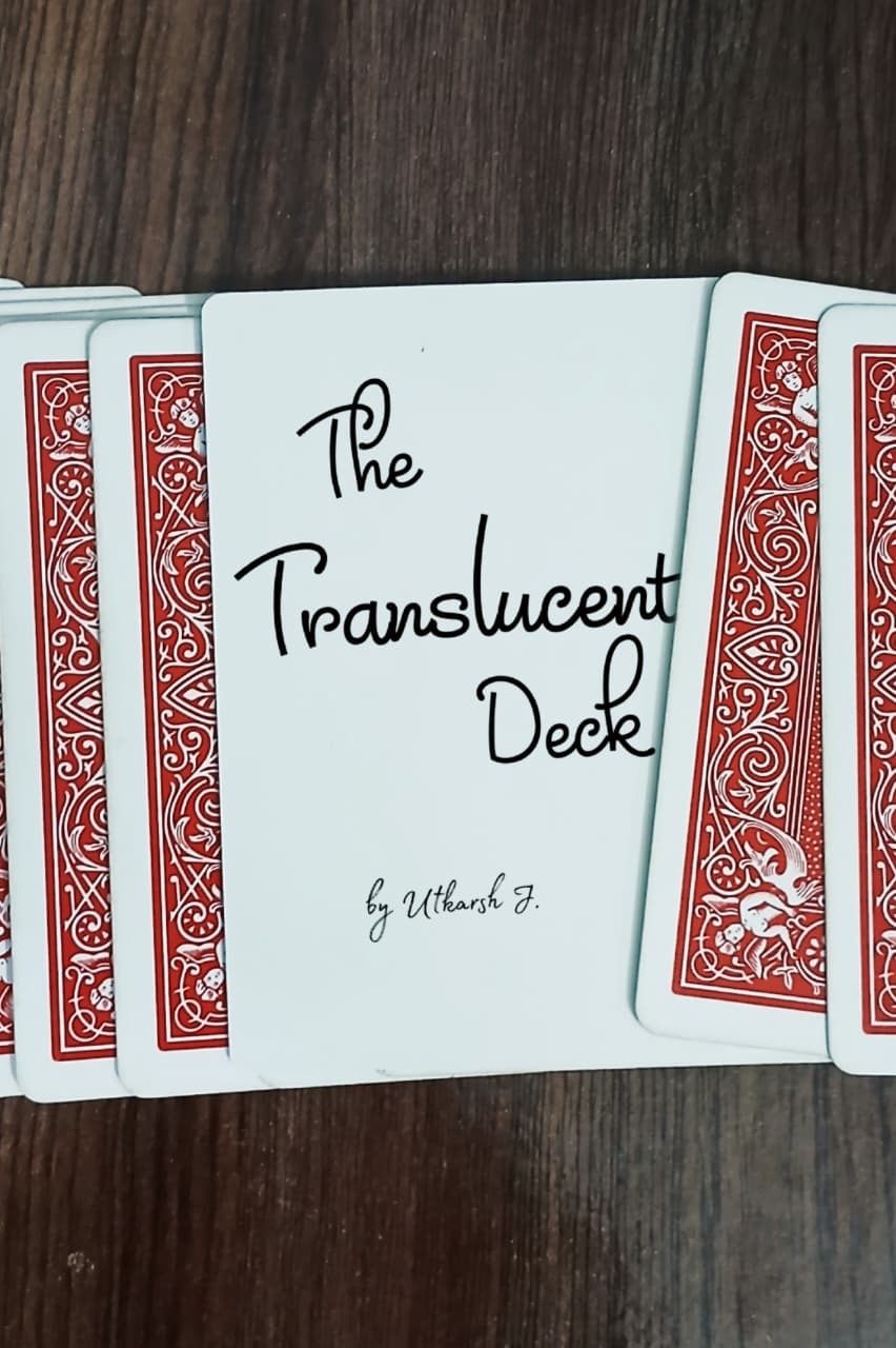 The Translucent Deck by Utkarsh J. (Instant Download)