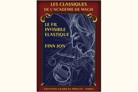 LE FIL INVISIBLE ÉLASTIQUE by Finn Jon (French)