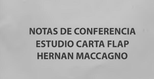 Hernan Maccagno - Notas De Conferencia, Estudio Carta Flap (Spanish)