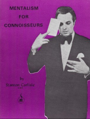 Stanton Carlisle - Mentalism For Connoisseurs