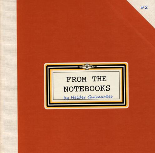 Helder Guimaraes - From the Notebooks #2