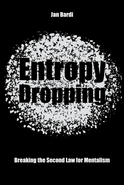 Jan Bardi - Entropy Dropping