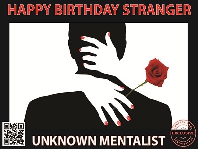 Happy Birthday Stranger by Unknown Mentalist