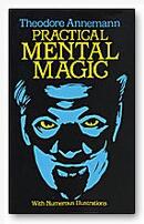 Theodore Annemann - Practical Mental Magic