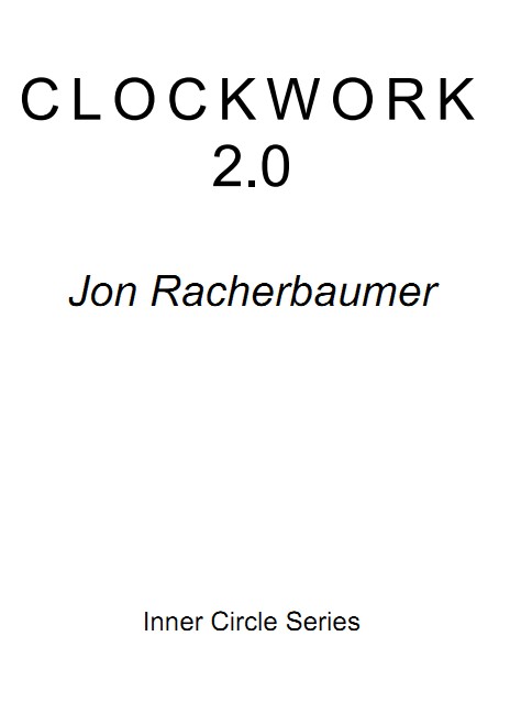Jon Racherbaumer - Clockwork 2.0