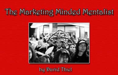 THE MARKETING MINDED MENTALIST BY DAVID THIEL