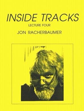 Jon Racherbaumer - Inside Tracks(Lecture Four)(1992)