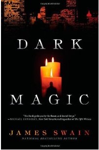 Dark Magic by james swain