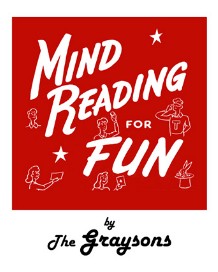 Mindreading for Fun By The Graysons