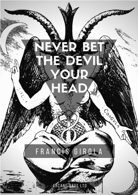 Never Bet The Devil Your Head by Francis Girola PDF