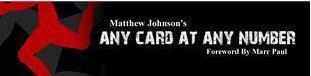 Matthew Johnson - Any Card At Any Number
