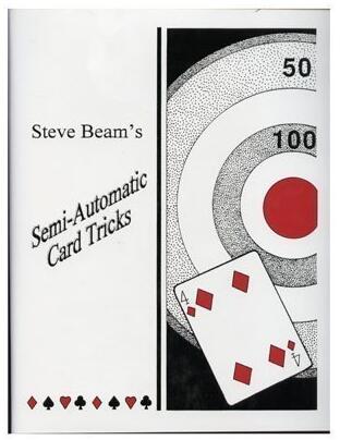 Semi-Automatic Card Tricks vol 1-2 By Steve Beam