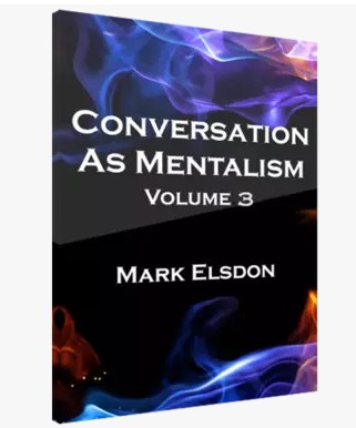 Mark Elsdon - Conversation As Mentalism Vol 3