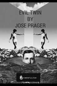 EVIL TWIN BY JOSE PRAGER (INSTANT DOWNLOAD)