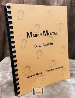 C. L. Boardé - Mainly Mental Vol. 3 (One Man Routines) PDF