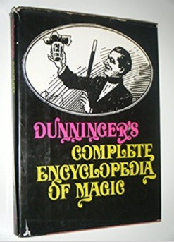 Dunninger's Complete Encyclopedia of Magic