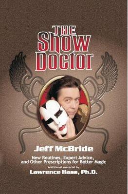 Jeff McBride - The Show Doctor