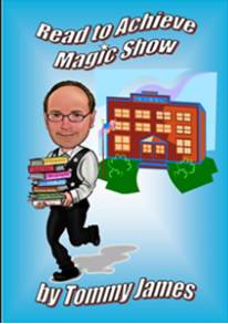 Read to Achieve Magic Show by Tommy Jones