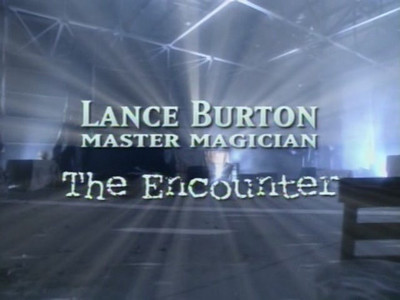 Lance Burton - The Encounter