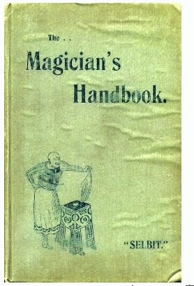 P.T. Selbit - The Magician's Handbook