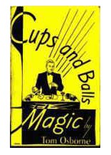 Cups and Balls Magic by Tom Osborne