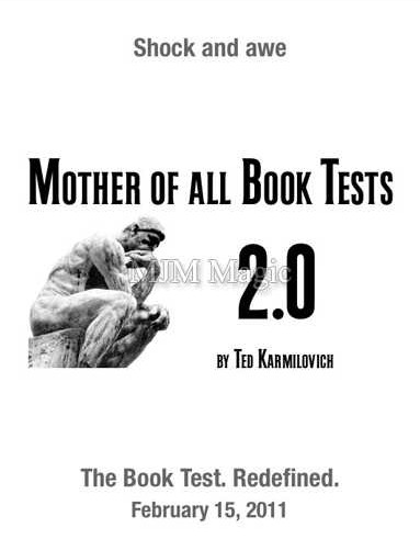 Mother Of All Book Tests 2.0 by Ted Karmilovitch (MOABT 2.0) (THE BOOK IS NOT INCLUDED)