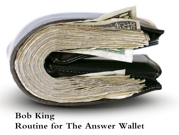 Bob King - Routine for The Answer Wallet