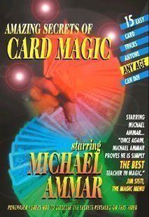 Michael Ammar - Amazing Secrets of Card Magic