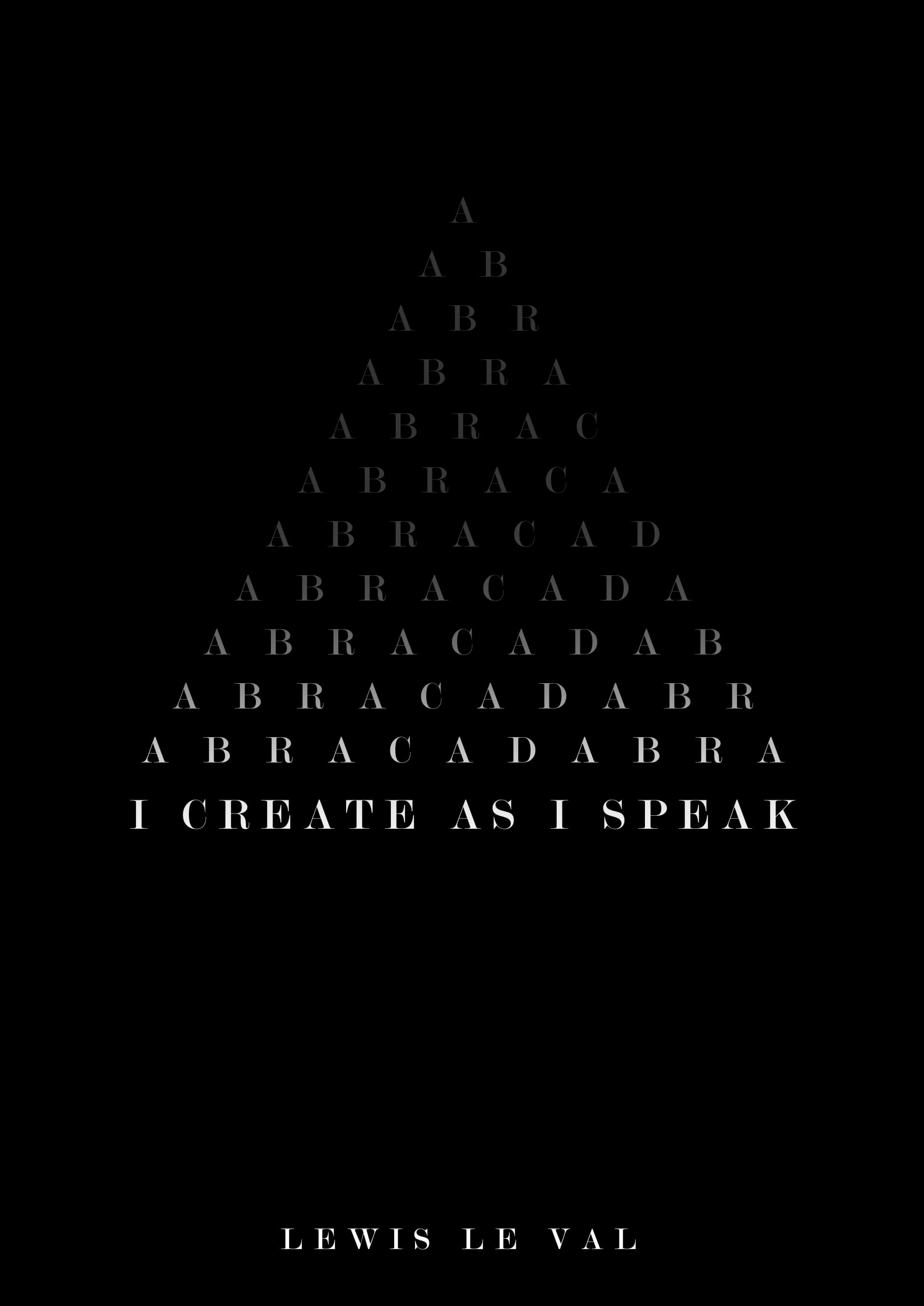 I Create As I Speak (Abracadabra) By Lewis L