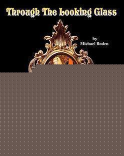 Michael Boden - Through the Looking Glass