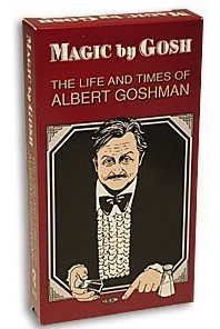 Albert Goshman - Magic by Gosh (Video Download)