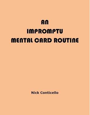 Nick Conticello - An Impromptu Mental Card Routine