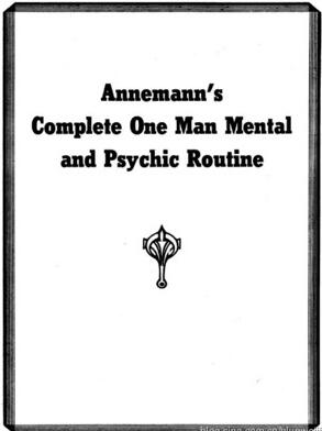 Annemann - Complete One Man Mental and Psychic Routine