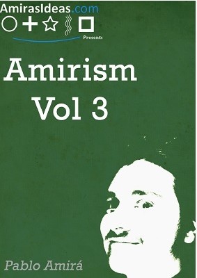 Pablo Amira - Amirism Volume 3
