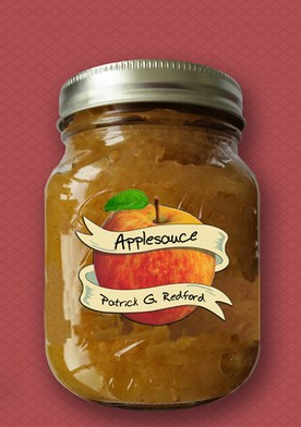 Patrick G. Redford - Applesauce by Patrick G. Redford - Download now