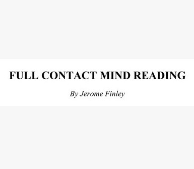 Jerome Finley - Full Contact Mind Reading PDF