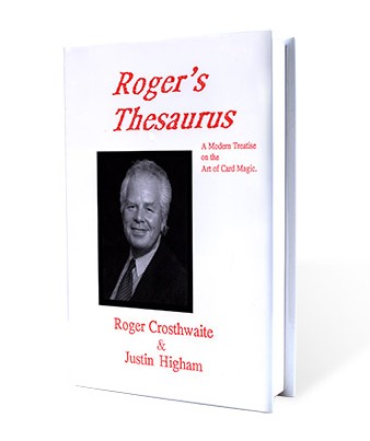Roger's Thesaurus by Roger Crosthwaite and Justin Higham