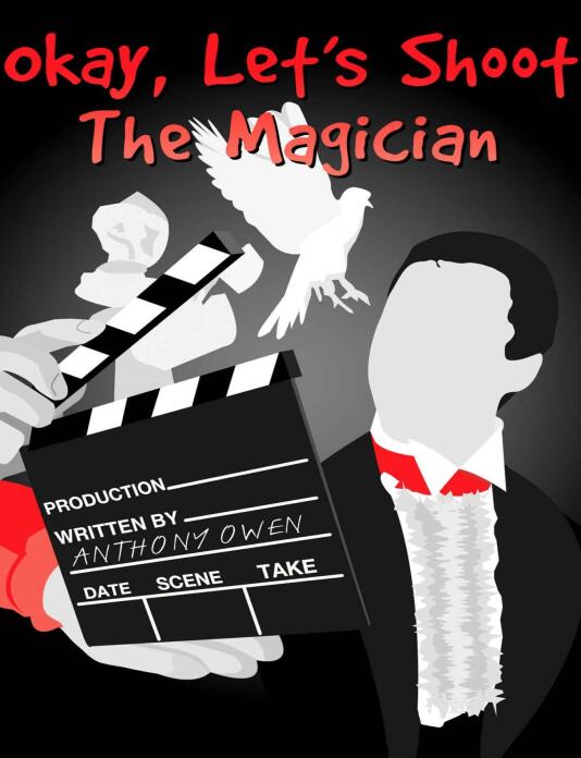 Anthony Owen - Okay Let's Shoot the Magician