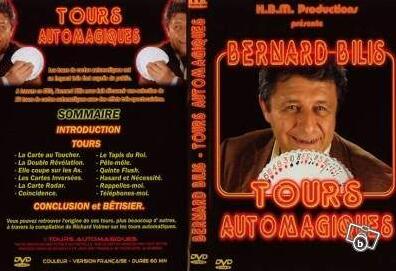 Bernard Bilis - Les tours automatiques